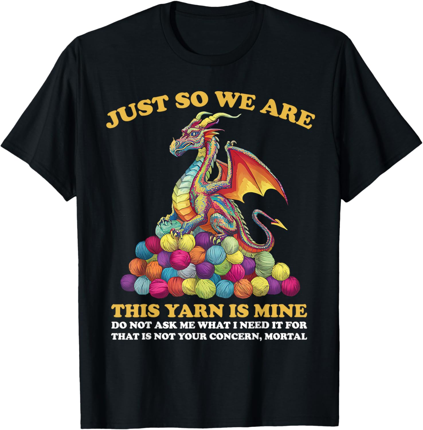 Just So We Are Clear Yarn Is Mine Yarn Eggs Dragon Colorful Yarn Supply | High Search Volume | Best Seller Choice