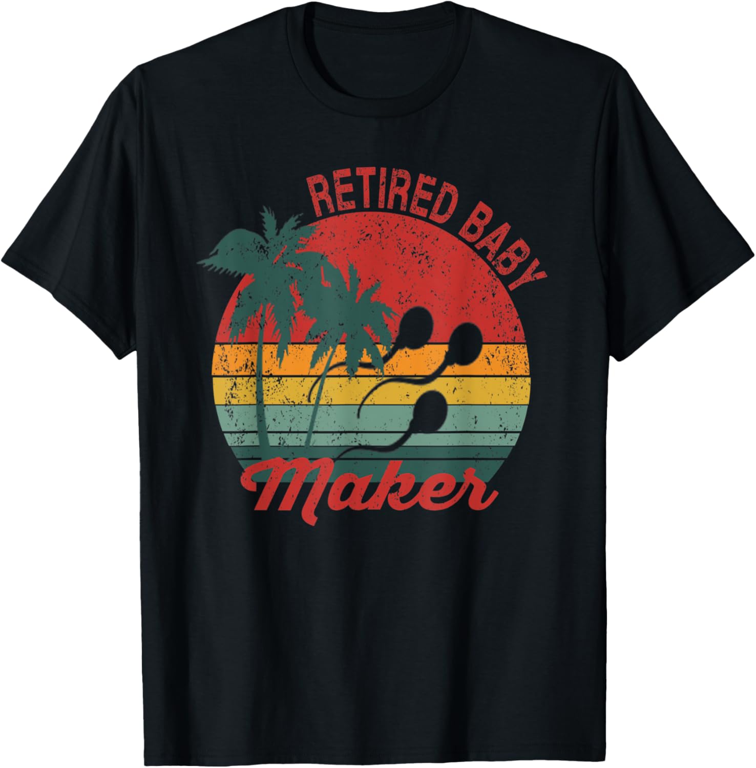 Retired Baby Maker Shirt - Funny Post Vasectomy T-Shirt | Best Seller Pick | Comfort Daily Wear
