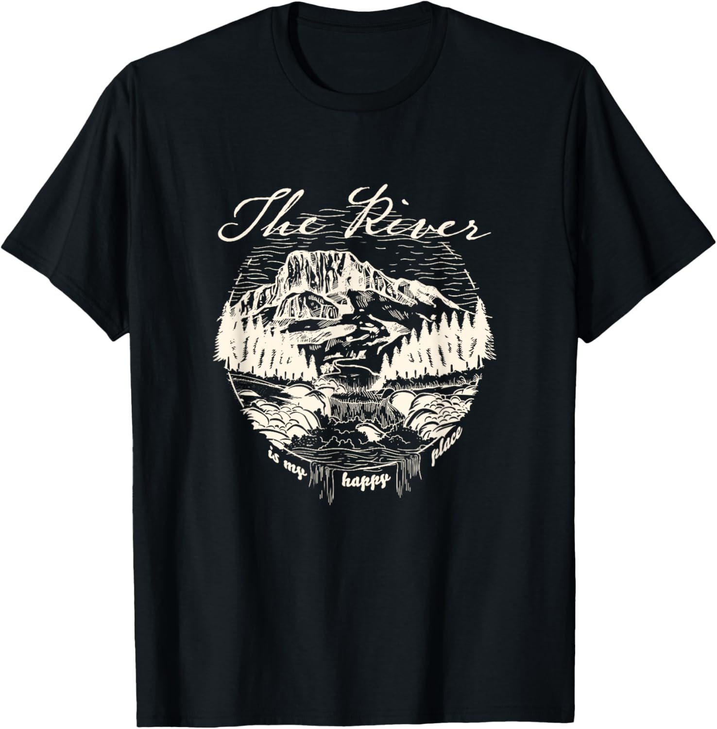 The River Is My Happy Place Hand Drawn River Camping Hiking Apparel | Trending 2025 | Perfect Gift Choice