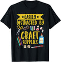 Easily distracted by craft supplies Quote for a Card Maker Apparel | Best Seller Pick | Comfort Daily Wear