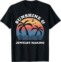 Jewelry Making - Sunshine and Jewelry Making Jewelry Maker Apparel | Trending 2025 | Must-Have Style
