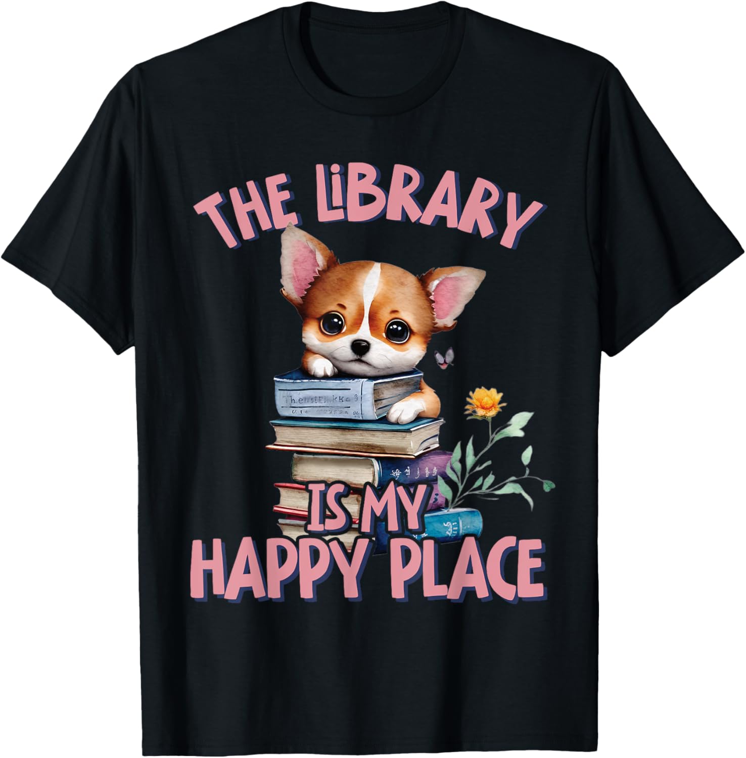 The Library Is My Happy Place Dog Teacher Men Women Kids Apparel | Trending 2025 | Customer Favorite