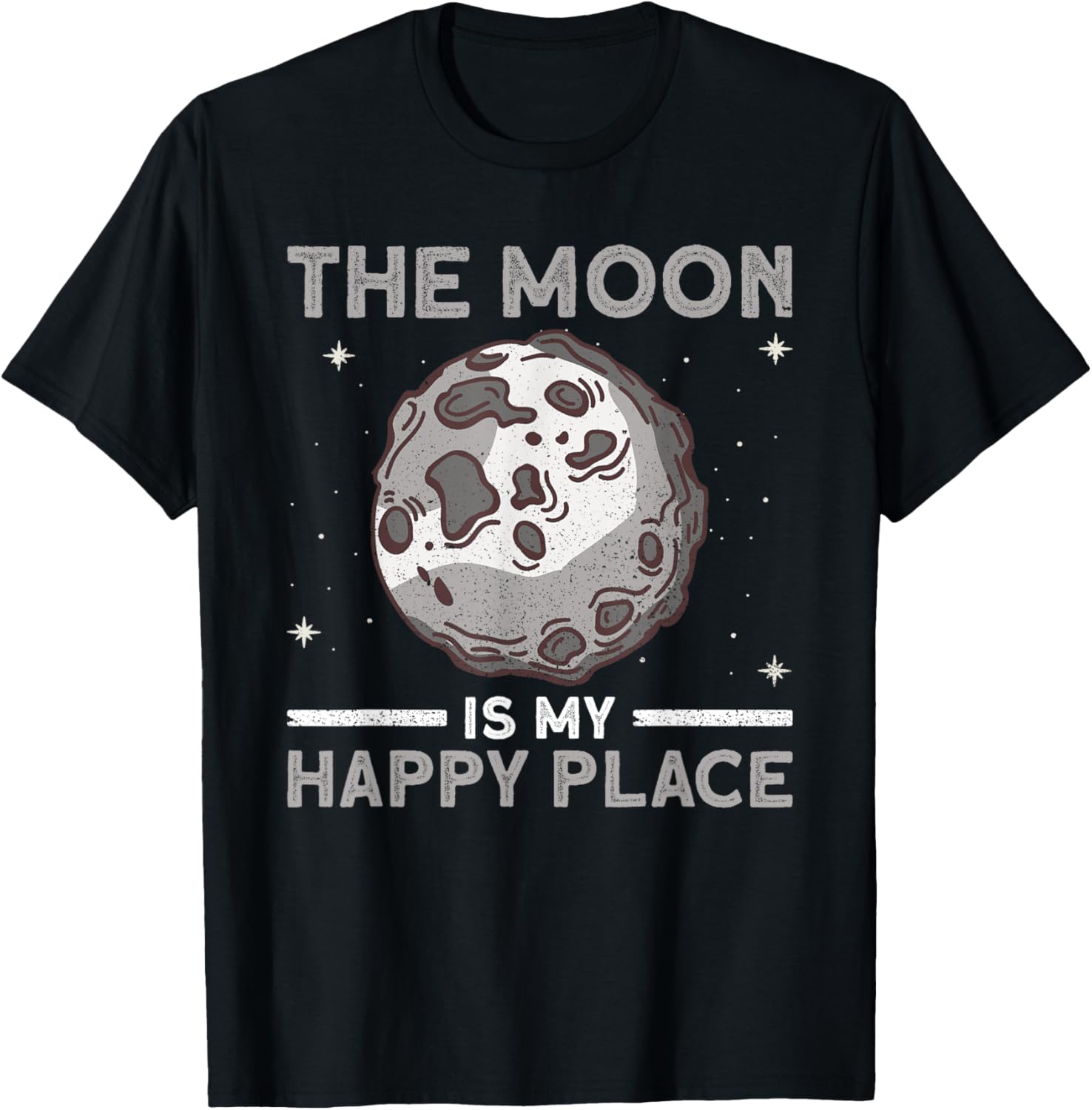 The Moon Is My Happy Place - Moon Lunar Space Apparel | Google Shopping Optimized | Top Rated Comfort