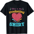 This Is My Crocheting Shirt Yarn Heart Hooks T-Shirt | Viral US Pick | Perfect for Crafters