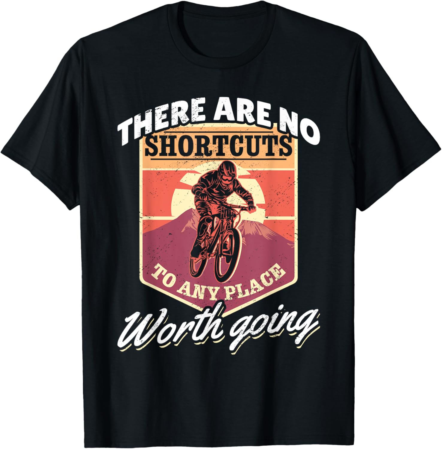Mountainbike MTB Thera are no short cuts to any place Short Sleeve Tee | Premium Quality | Perfect Gift Choice