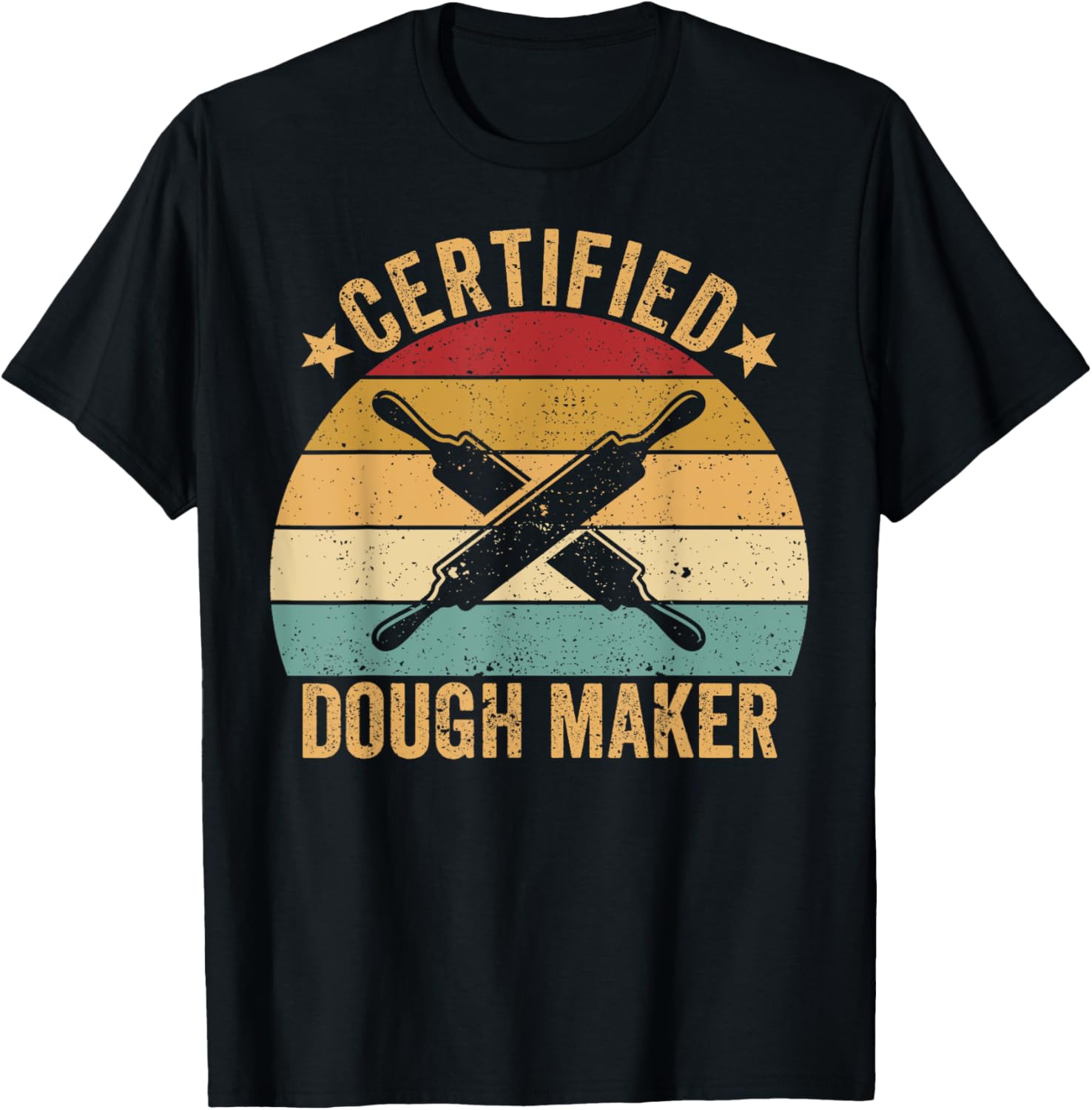 Funny Bread Baking Baker Certified Dough Maker Apparel | High Search Volume | Perfect Gift Idea