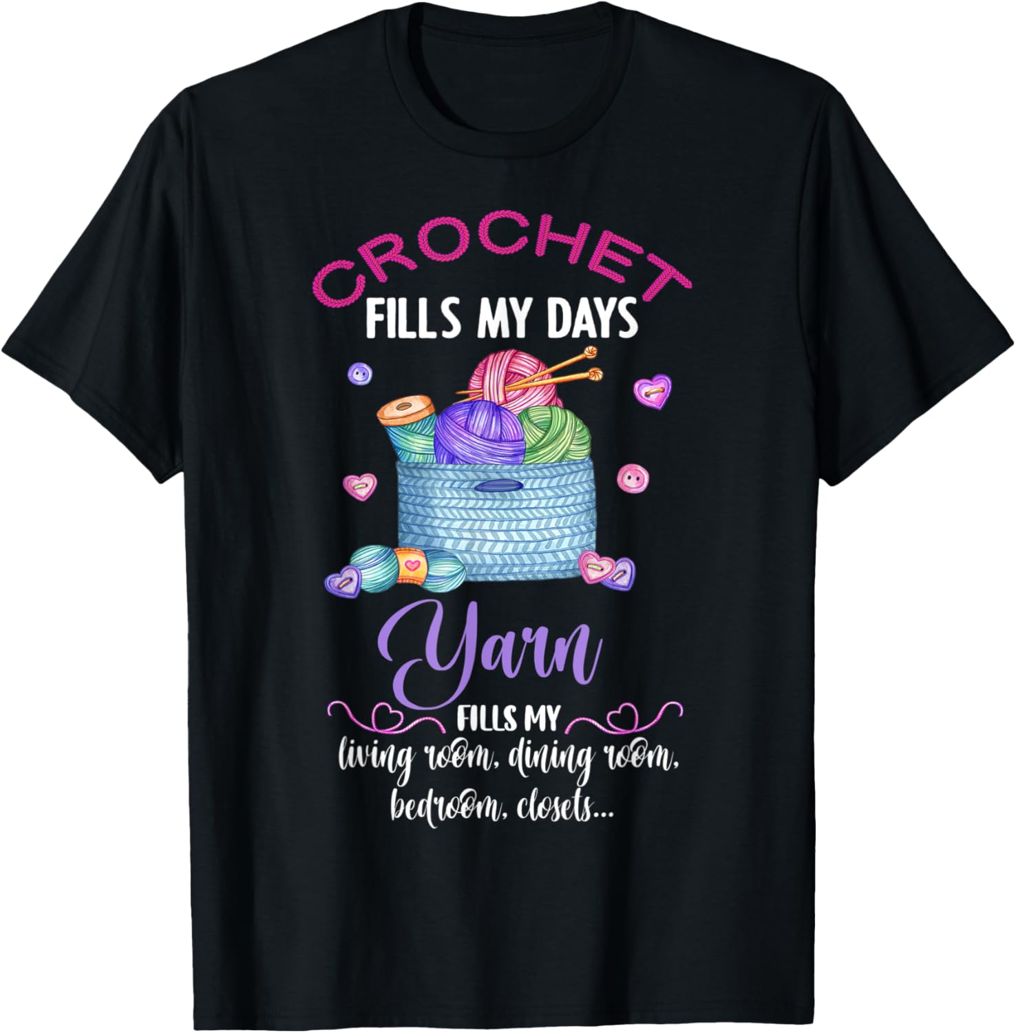 Crochet Yarn Fills My Days Yarn Fills My Yarn Supply | Trending 2025 | Customer Favorite