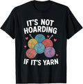 It's Not Hoarding Yarn Knitting Yarn Supply | Premium Quality | Best Seller Choice