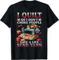 I Quilt So I Don't Choke People Save A Life Send Yarn Yarn Supply | Premium Quality | Customer Favorite