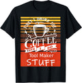 Funny Coffee Graphic Decor For A Tool-maker Apparel | Best Seller Pick | Aesthetic Fit