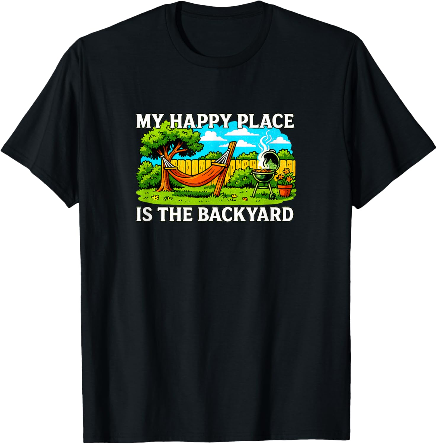 My Happy Place Is The Backyard - Apparel | Top Conversion Title | Top Rated Comfort