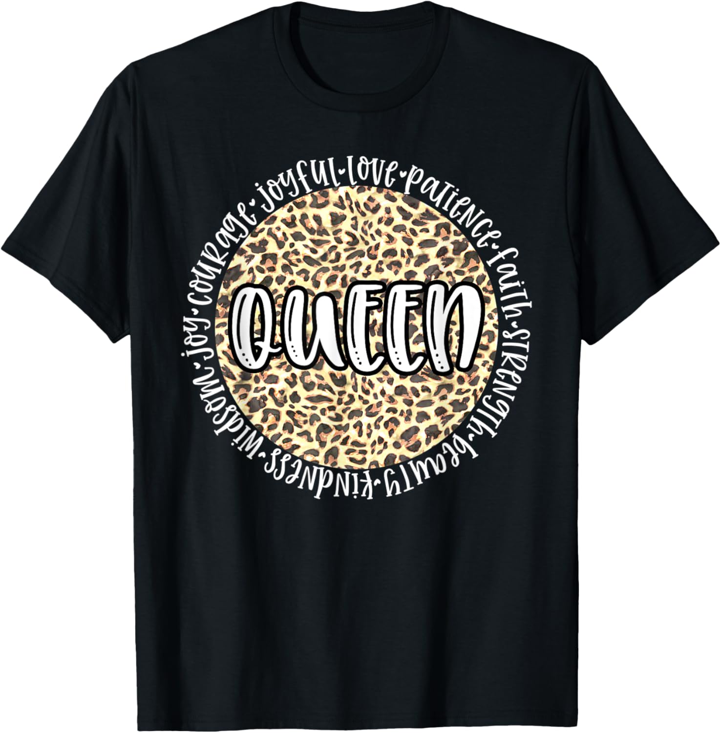 QUEEN Cheetah Leopard Print Circle Love Patience Black Apparel High Search Demand Hot Right Now