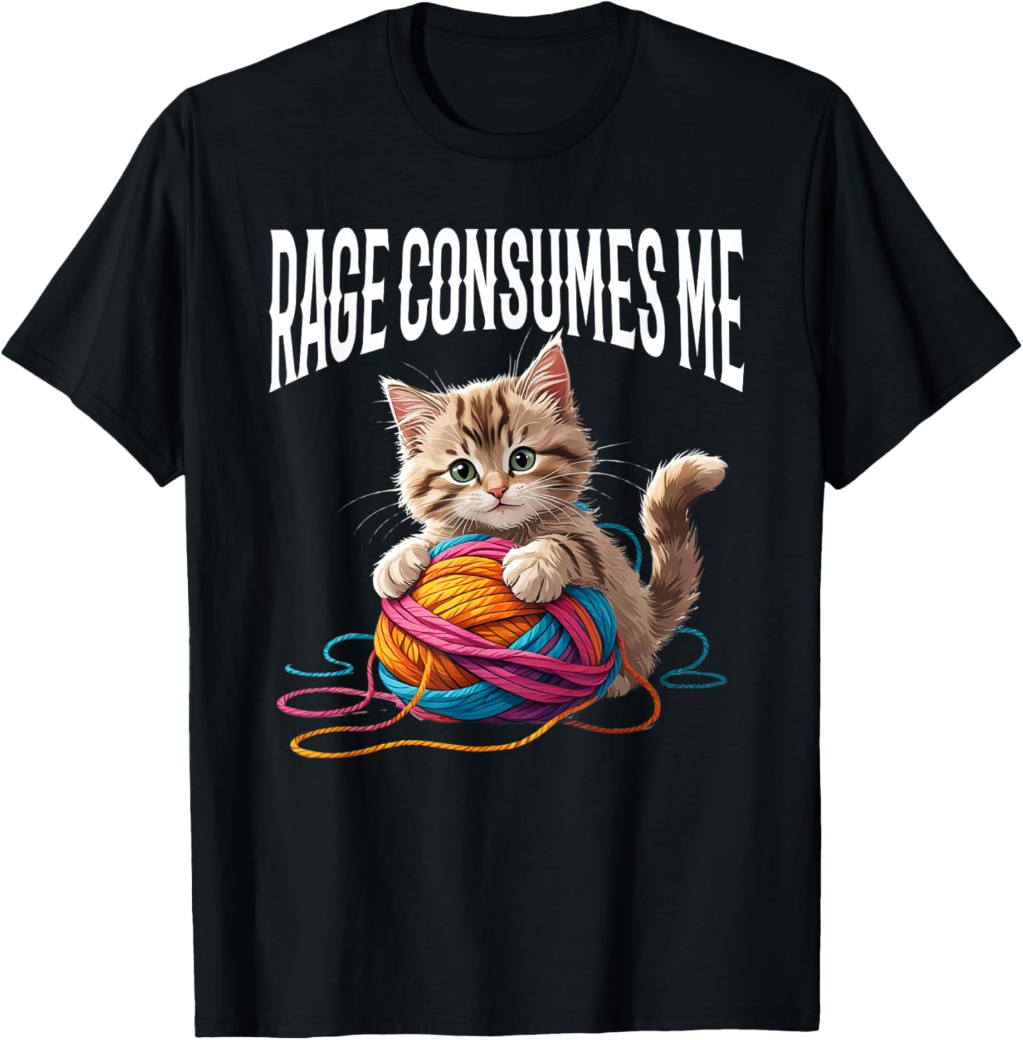 Rage Consumes Me Funny Cute Kitten With Yarn Yarn Supply | High Search Volume | Customer Favorite