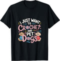 I Just Want To Crochet And Pet Dogs Crocheter Yarn ------- Yarn Supply | Viral US Pick | High CTR Title