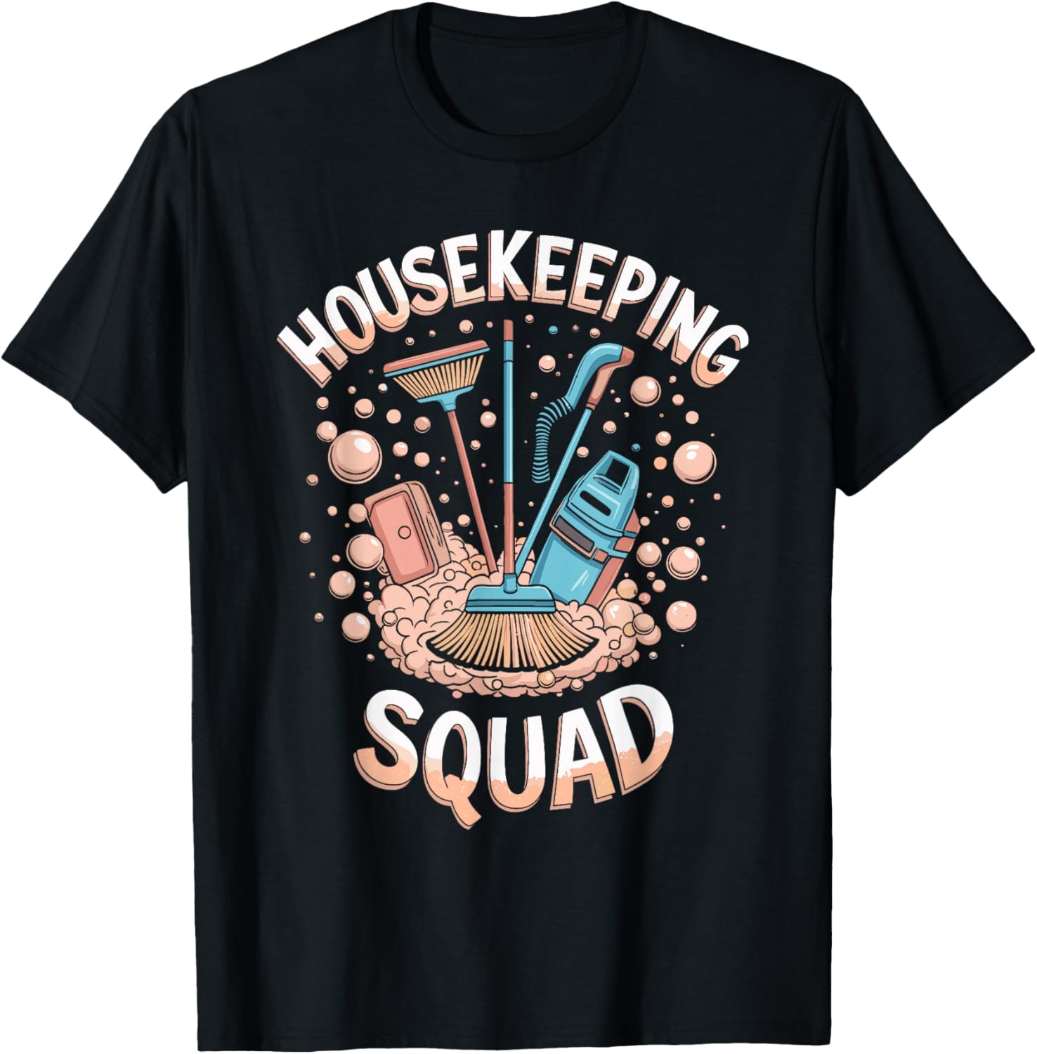 Housekeeper Appreciation Housekeeping Week Homemaker Apparel | High Search Volume | Aesthetic Fit