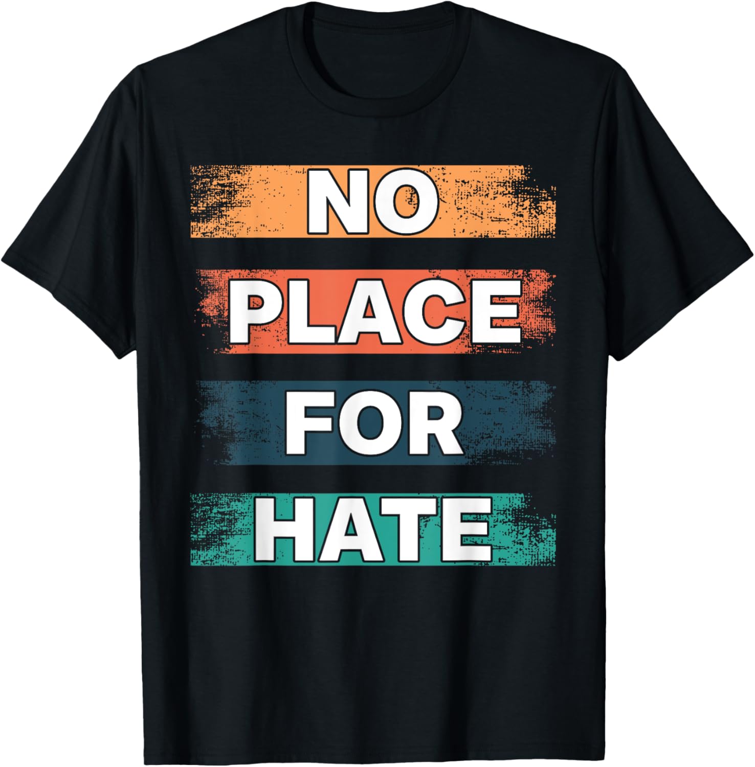 No Place for hate. Statement of Peace No Hate. Positive Apparel | Google Shopping Optimized | Customer Favorite