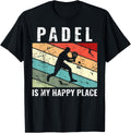 Padel is my happy place Funny Padel Apparel | Top Conversion Title | High CTR Boost