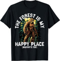 The Forest Is My Happy Place Bigfoot Humor Apparel | US Viral Pick | High CTR Boost