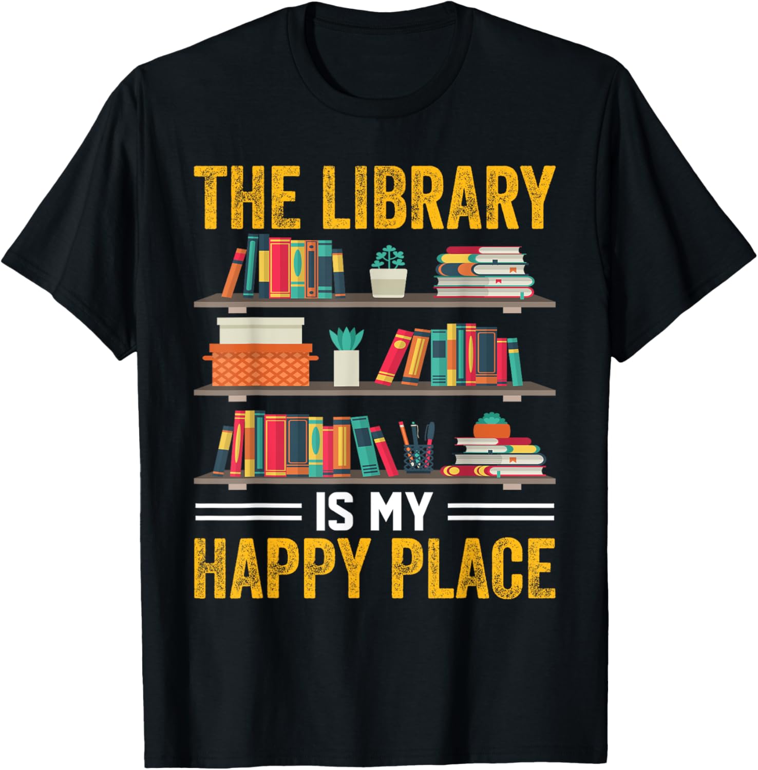 The Library Is My Happy Place I Librarian Apparel | Premium Quality | Aesthetic Casual Look