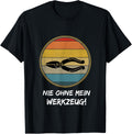 Retro Nie Whne Mein Tools - Funny Tool Maker Apparel | Premium Quality | Perfect Gift Idea