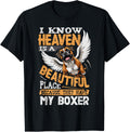 I Know Heaven Is A Beautiful Place - Have My Boxer Dog Men Women Girls Kids Apparel | Trending 2025 | Top Rated Comfort