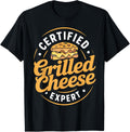 Certified Grilled Cheese Expert Sandwich Food Grilled Cheese Apparel | US Viral Style | Must-Have Style
