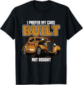 Funny I Prefer My Cars Built Not Bought Car Maker Classic Apparel | US Viral Style | Perfect Gift Idea