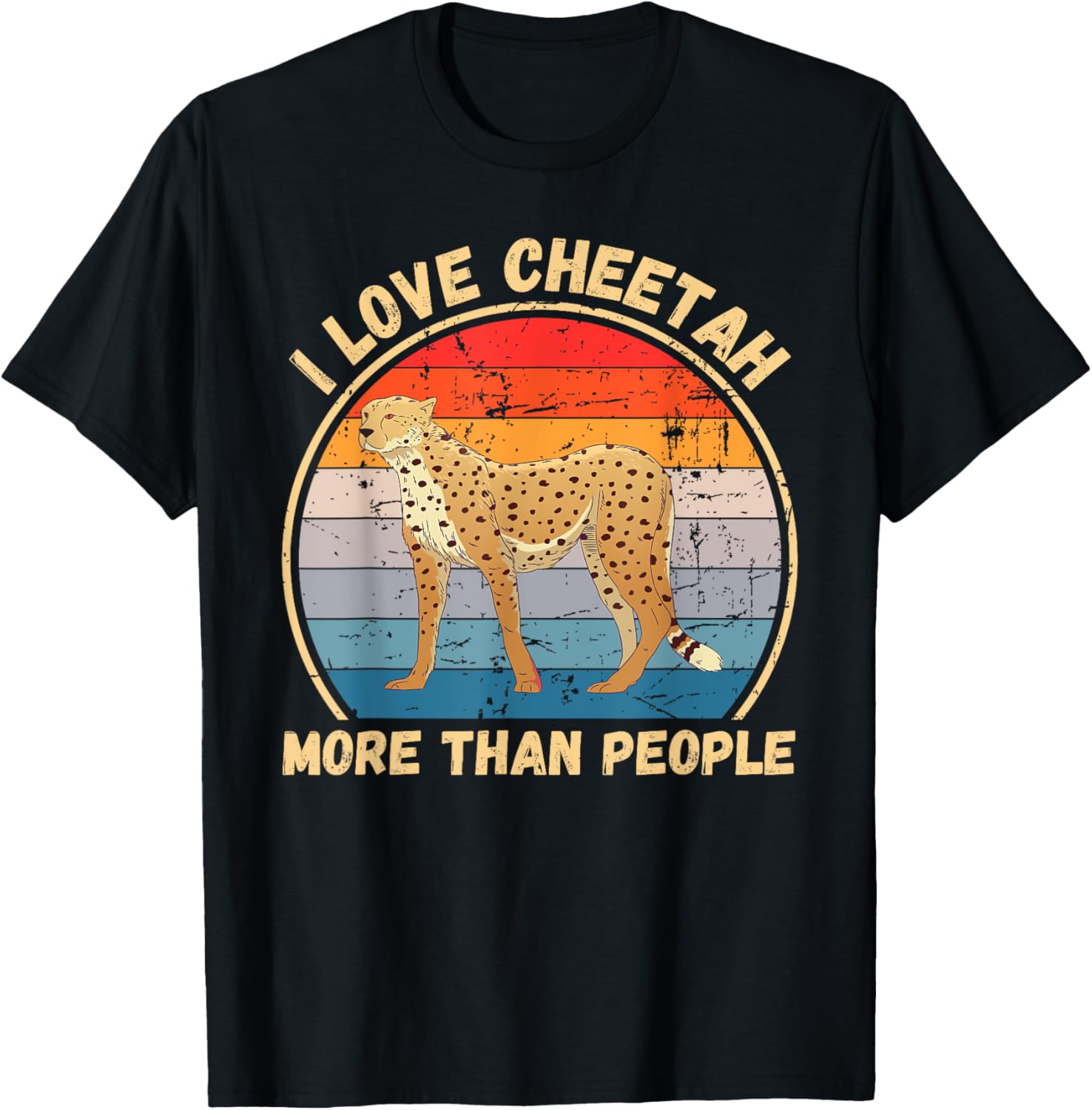 Vintage I Love Cheetah More Than People Cheetah Lover Apparel High Search Demand US Top Pick