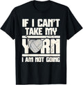 If I Can't Bring My Yarn Knitters Enthusiast Yarn Supply | Viral US Pick | Customer Favorite