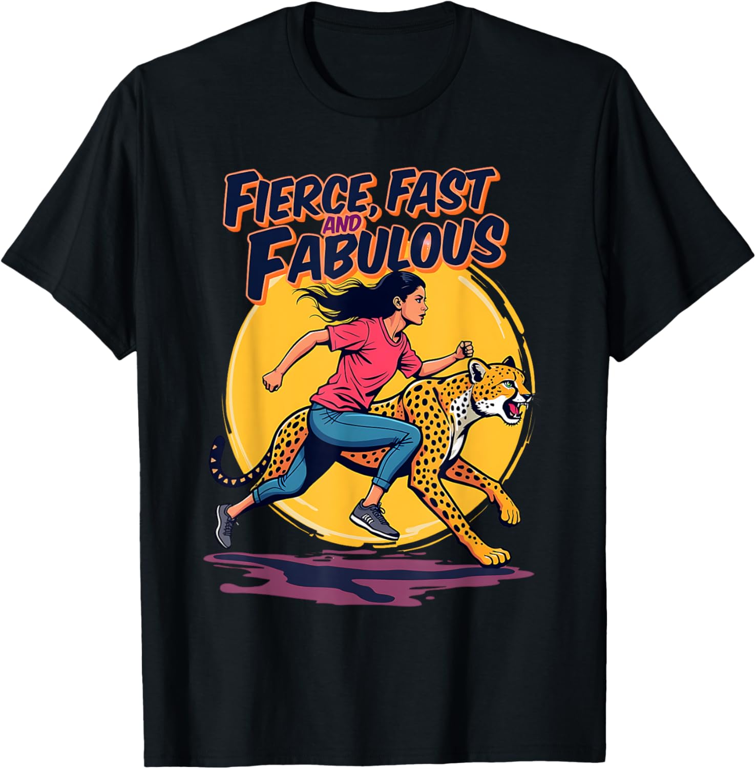 Cheetahs Lovers Fierce Fast Fabulous Runner Running Girl Run Apparel Streetwear Style Gift Ready