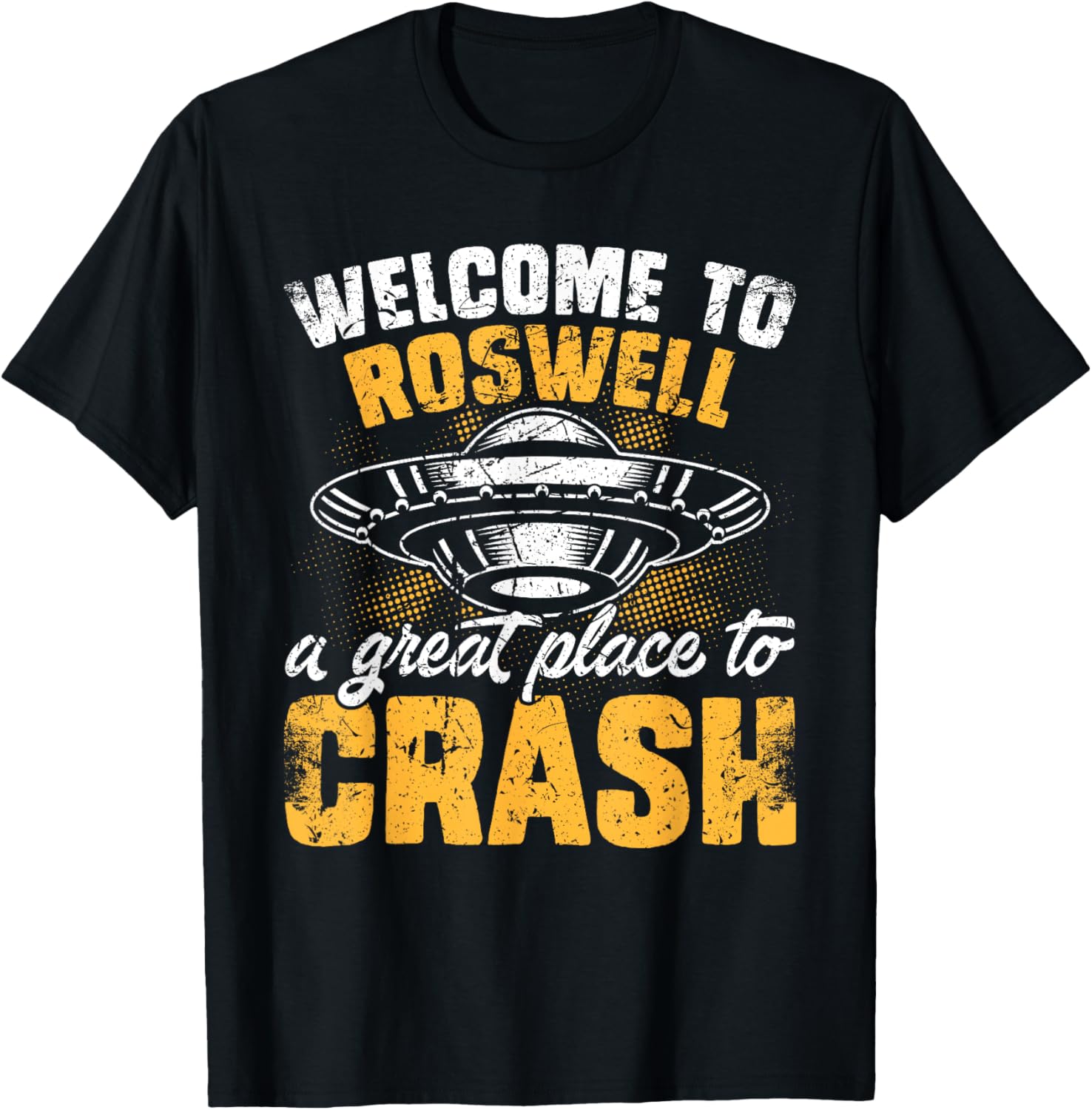 Welcome to Roswell Great Place Funny Alien UFO Distressed Apparel | Google Shopping Optimized | Aesthetic Casual Look