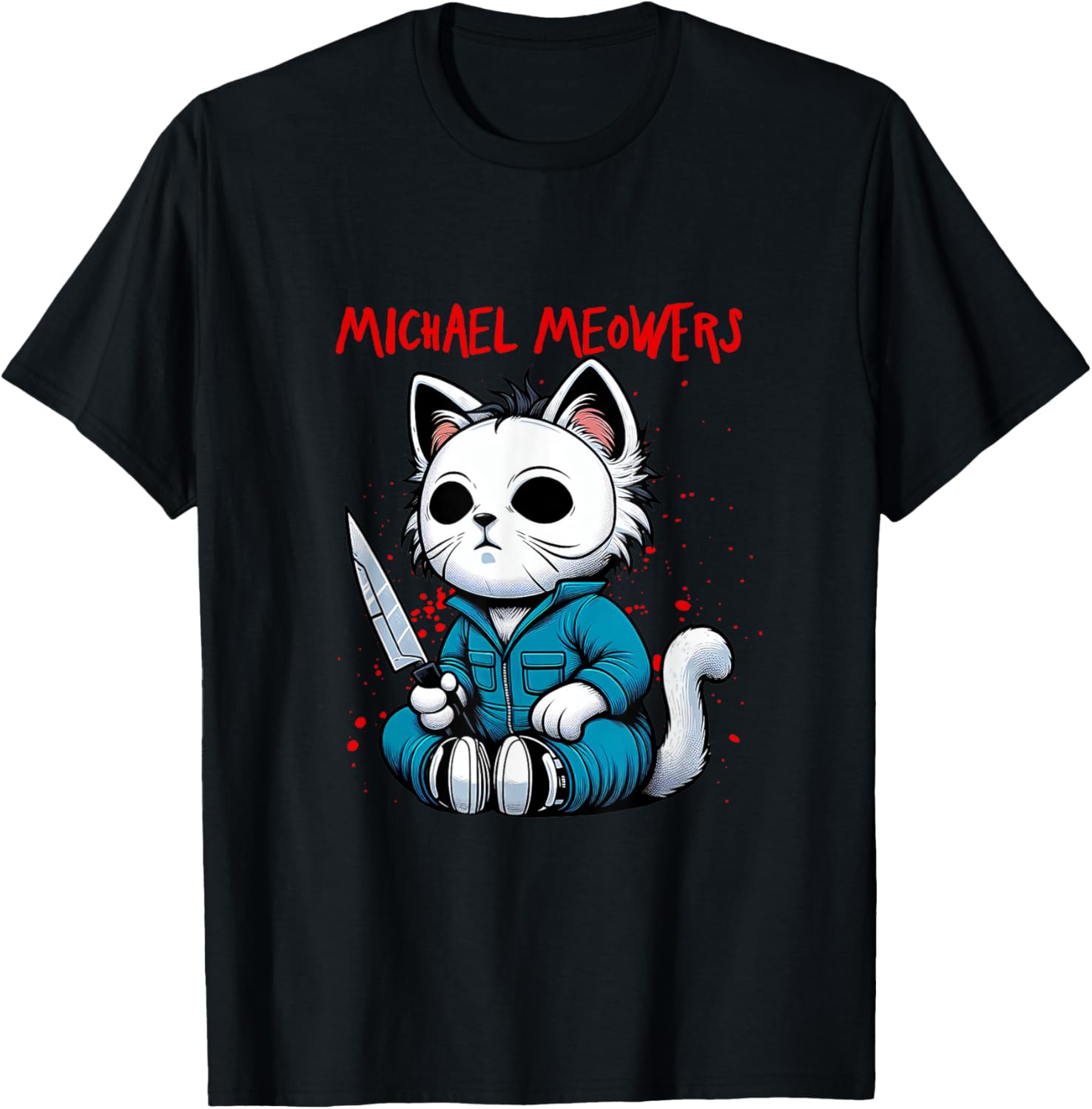 Funny Cat Motif Crazy Cat Graphic Michael Meowers Cat T-Shirt for Men Women T-Shirt | Premium Quality