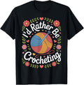 Crocheting is Life I'd Rather Be Crocheting Yarn Fans Yarn Supply | High Search Volume | Perfect for Crafters