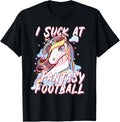 I Suck At Fantasy Football Shirt - Last Place Loser Tshirt T-Shirt | Trending 2025 | Customer Favorite