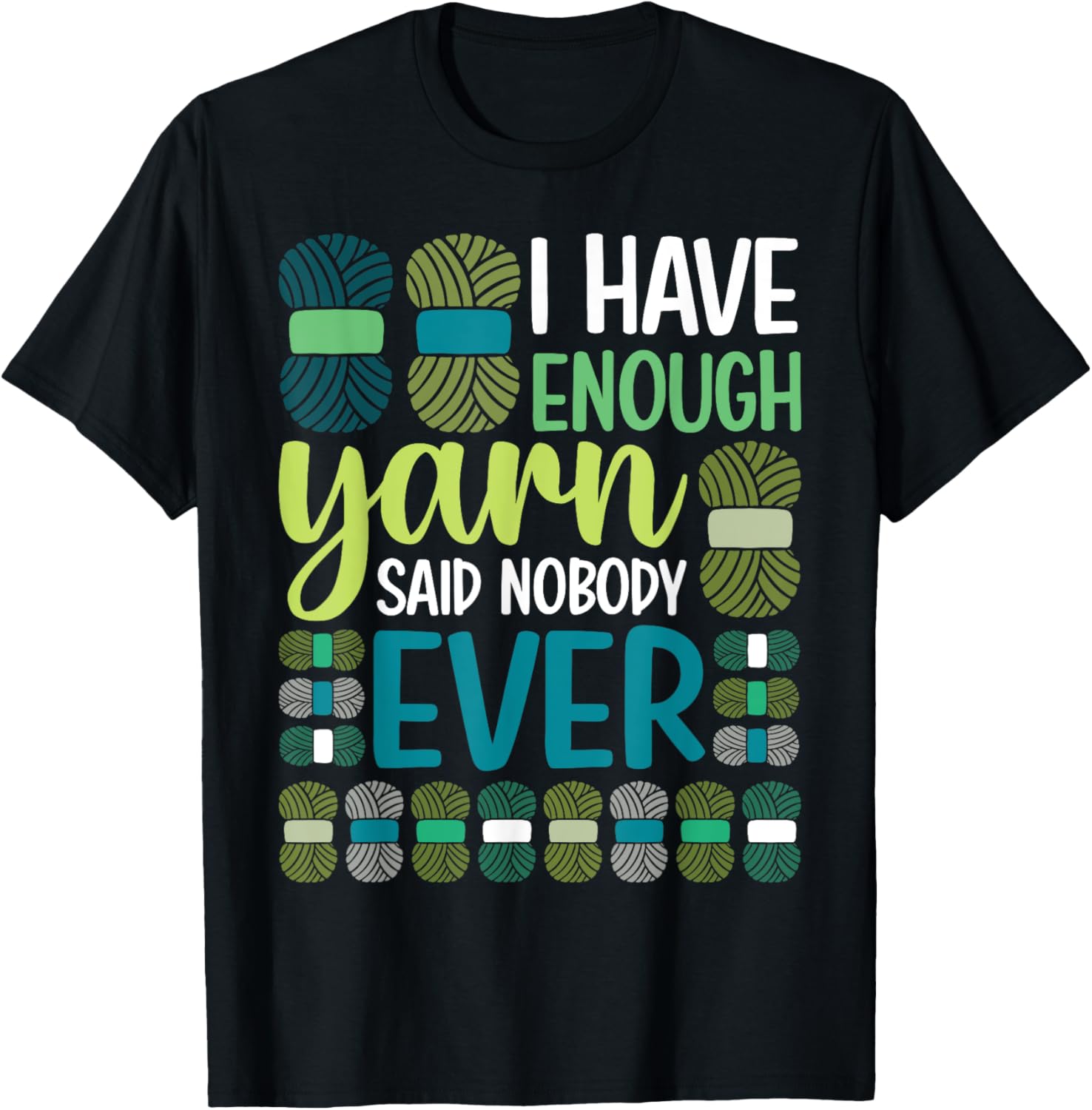 I Have Enough Yarn Said Nobody Ever Crochet Funny Yarn Lover Yarn Supply | Premium Quality | High CTR Title