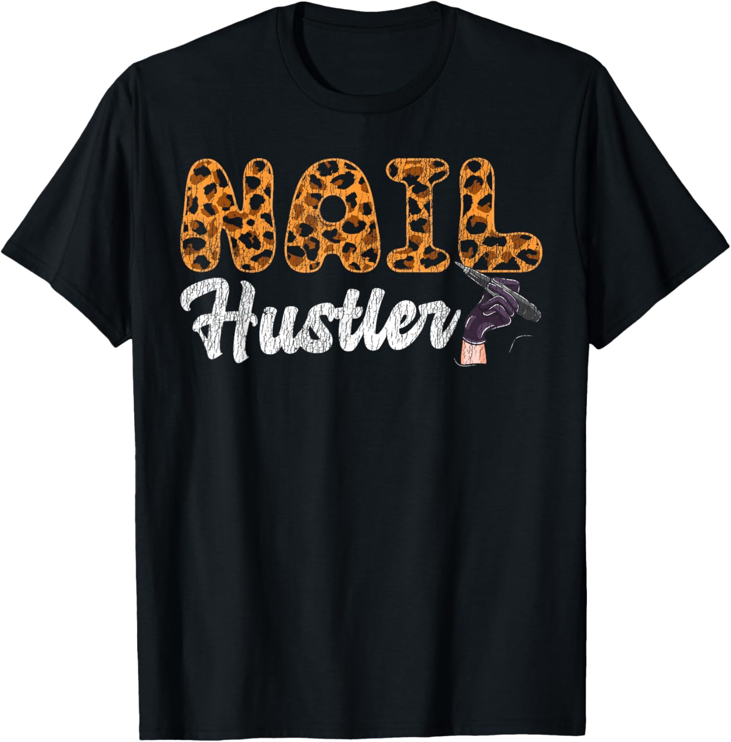 Nail Tech Quote Work Uniform Leopard Cheetah Nail Hustler Apparel Streetwear Style Best Seller Look