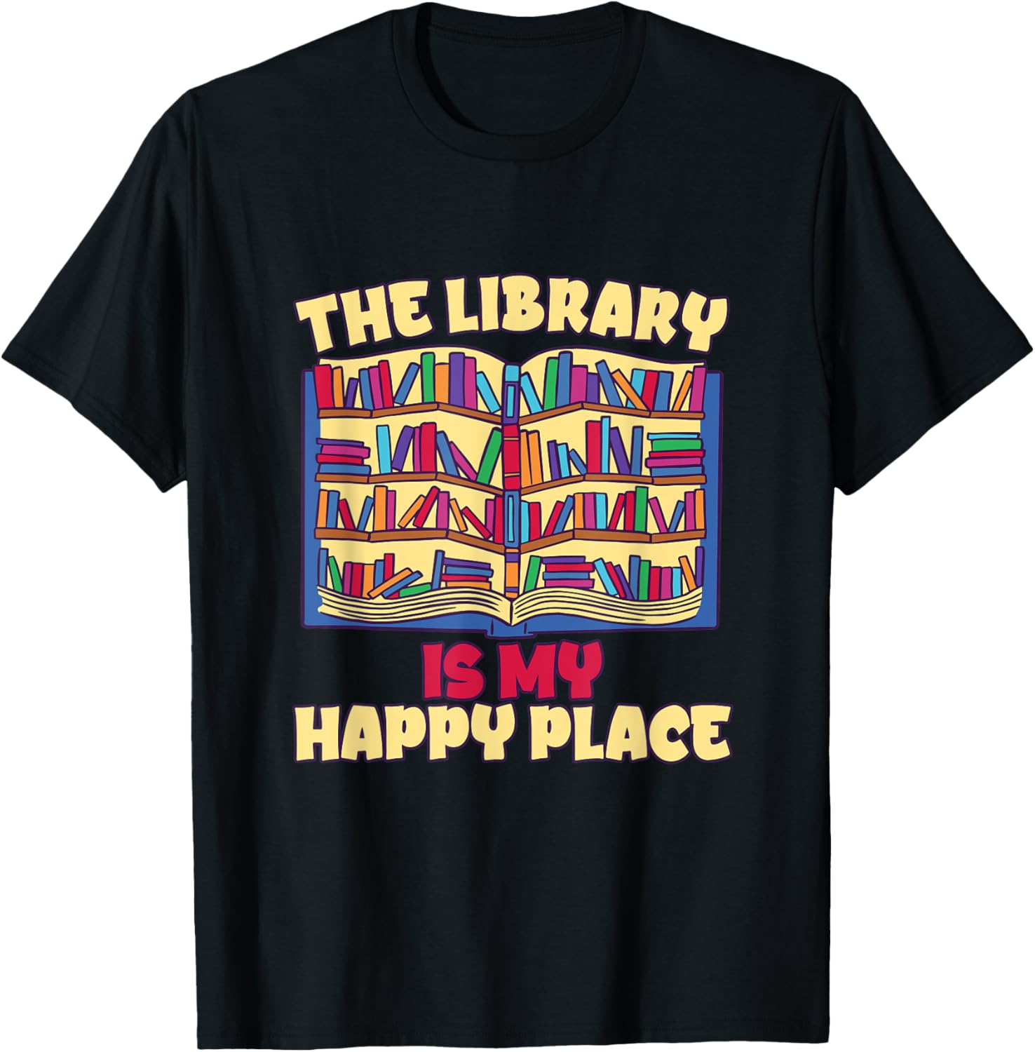 The Library Is My Happy Place Apparel | Google Shopping Optimized | Aesthetic Casual Look