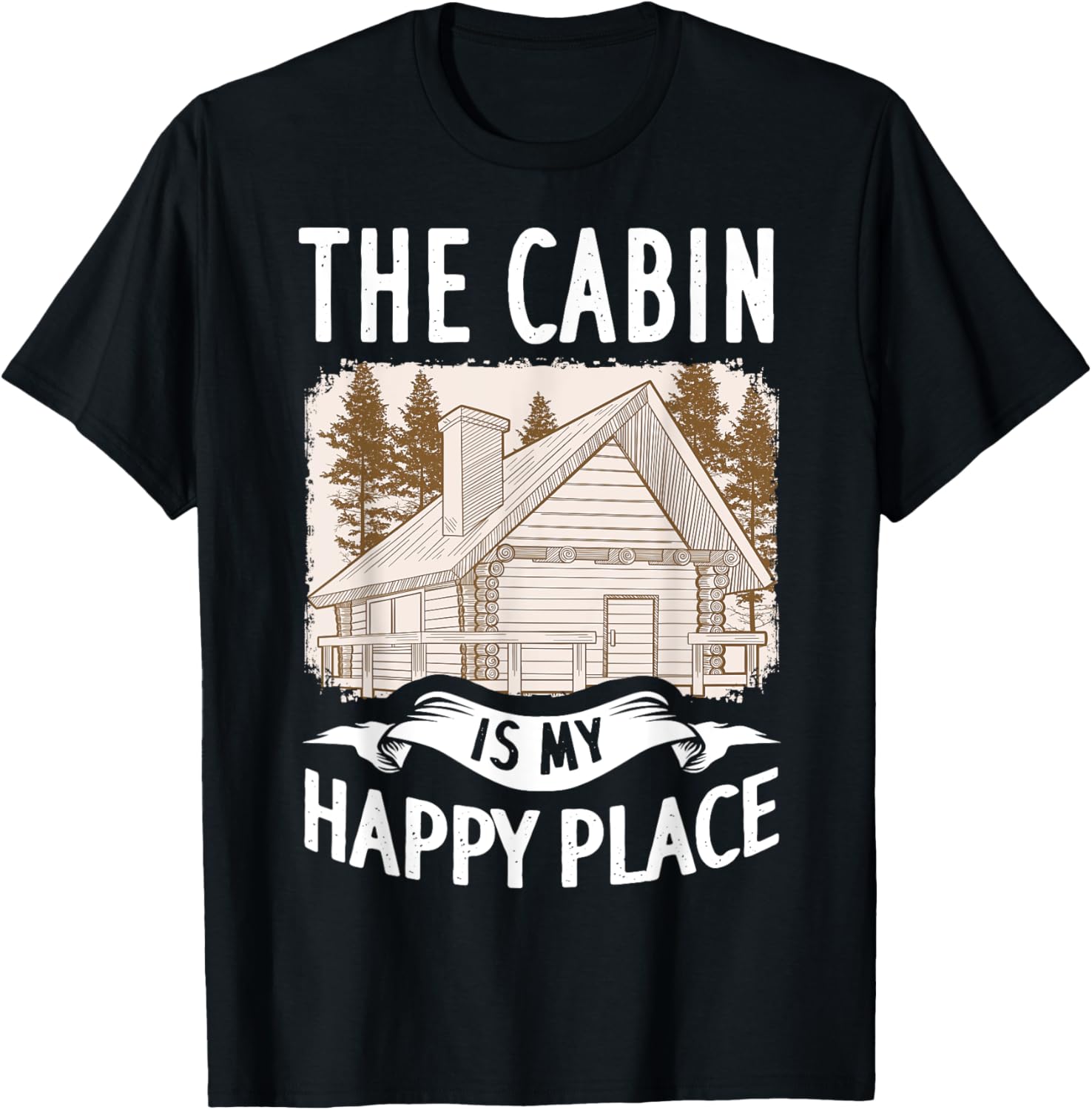 The Cabin Is My Happy Place Mountain House Apparel | Top Conversion Title | Aesthetic Casual Look