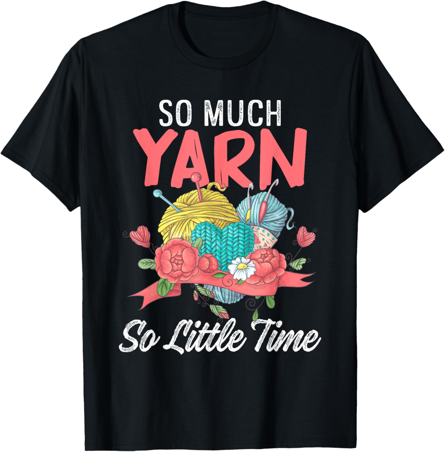 So Much Yarn Little Time Wool Crochet Knit Knitting Yarn Supply | High Search Volume | Perfect for Crafters