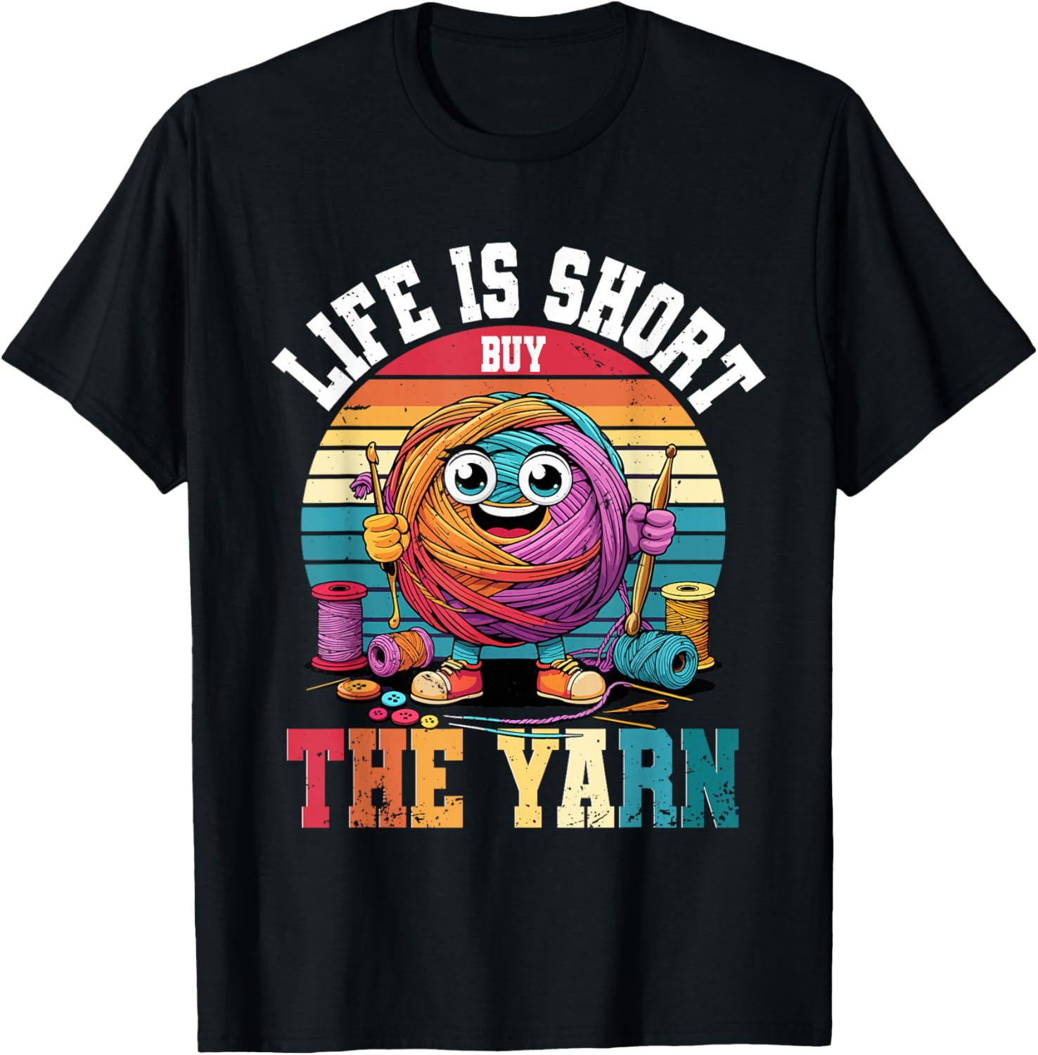 Crochet Knitting Life is Short Buy The Yarn Yarn Supply | Trending 2025 | High CTR Title