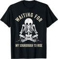 Waiting for my Sourdough to Rise Funny Bread Baking Baker Apparel | High Search Volume | Comfort Daily Wear