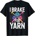 I Brake For Yarn Funny Crocheting Yarn Supply | Top Rated | Perfect for Crafters
