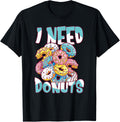 I Need Donuts Funny Baking Doughnut Maker Apparel | US Viral Style | Aesthetic Fit