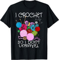 I Crochet So I Don't Unravel Ball Yarn Funny Crochet Yarn Supply | Trending 2025 | High CTR Title