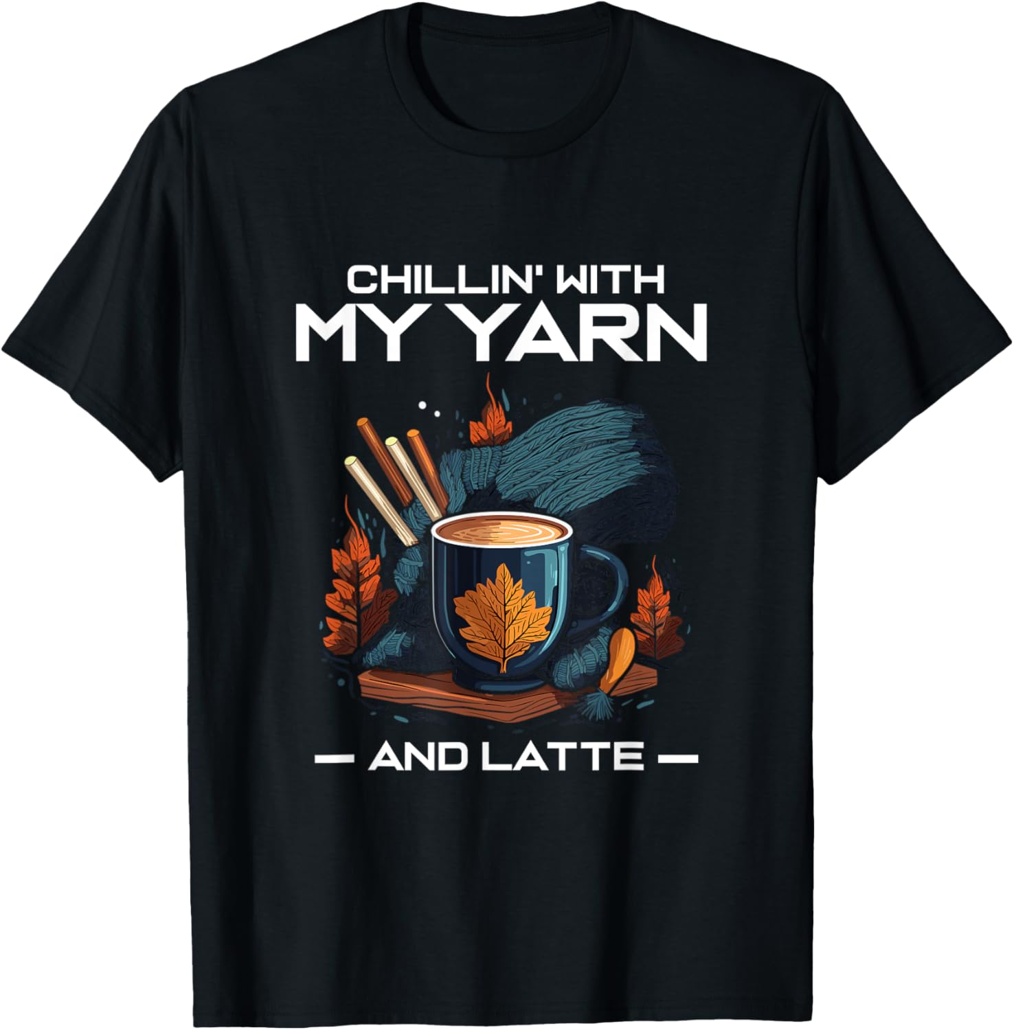 Chillin' with my Yarn and Latte Yarn Supply | Premium Quality | Customer Favorite
