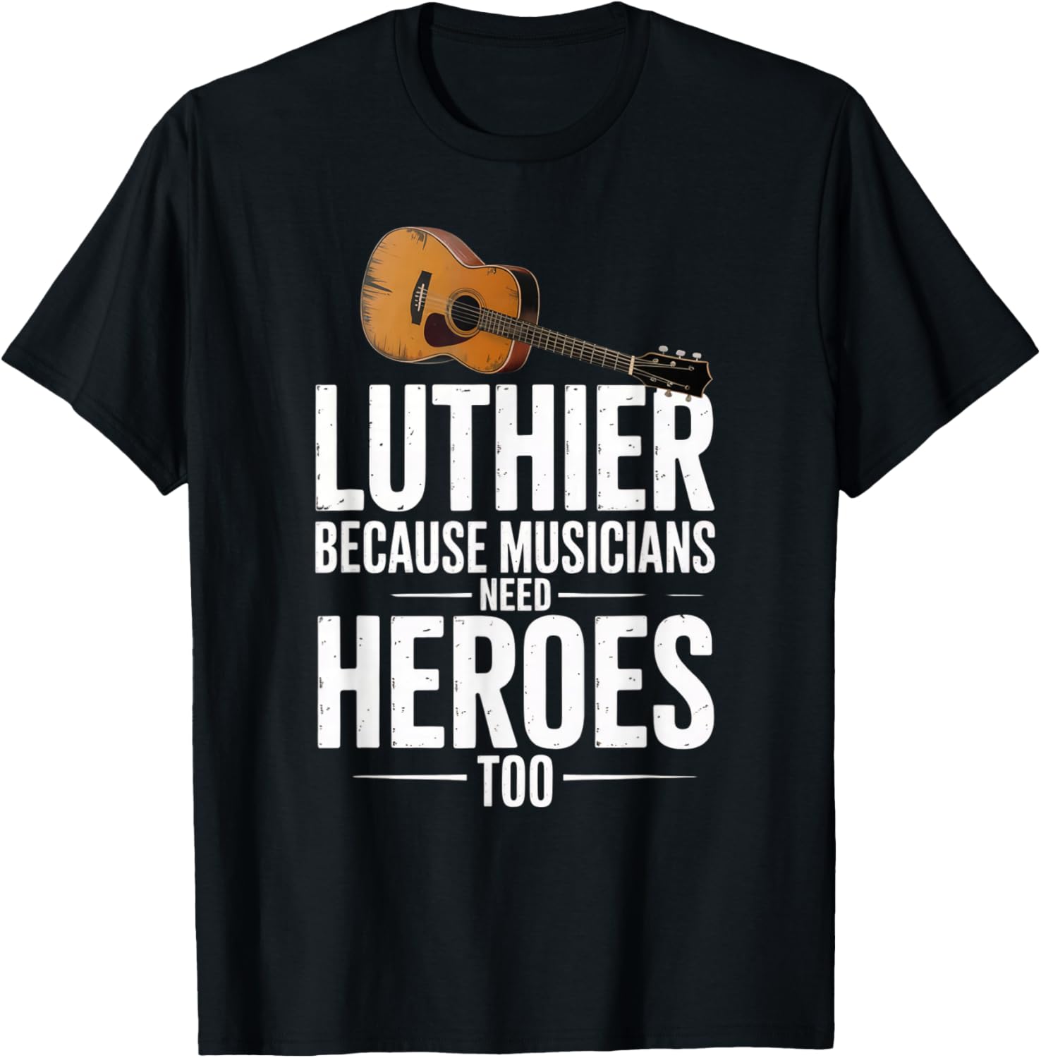 Luthier Design for Guitar Makers and String Instruments Apparel | Best Seller Pick | Perfect Gift Idea