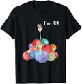 i'm ok Crochet & Knitting Yarn T-Shirt - Unisex Adults - Black - Small - Short Sleeve T-Shirt | High Search Volume | ...