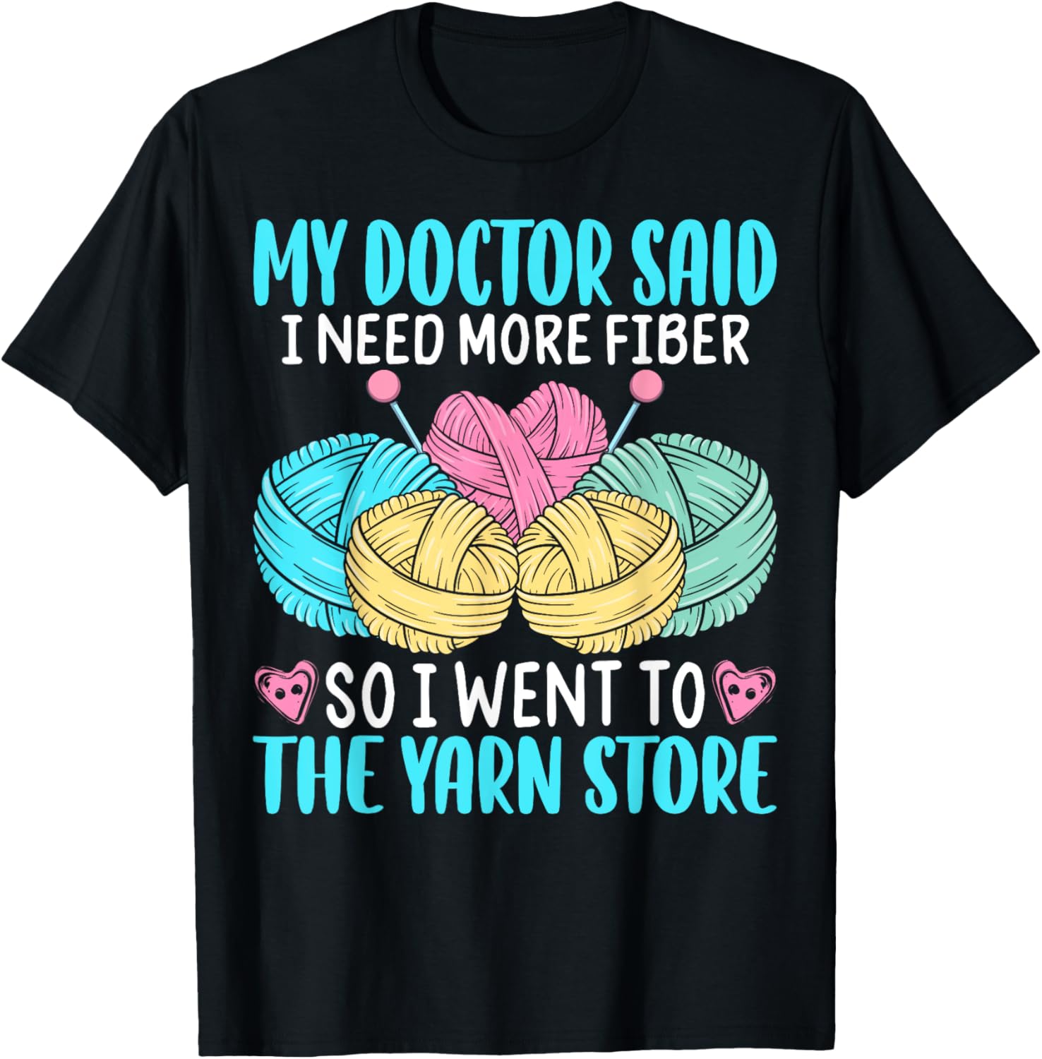 My Doctor Said I Need More Fiber So I Went To The Yarn Store Yarn Supply | High Search Volume | Customer Favorite