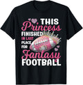 This Princess Finished In Last Place for Fantasy Football Apparel | Top Conversion Title | Perfect Gift Choice