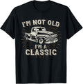 I'm Not Old I'm Classic Retro Truck Distressed Design Apparel | Viral US Pick | High CTR Title